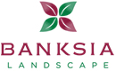 Banksia Landscape, Inc